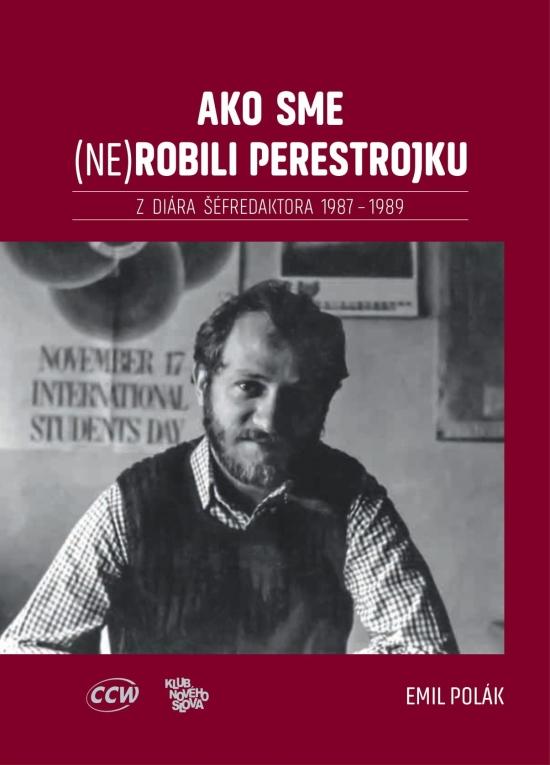 Emil Polák: Ako sme (ne)robili perestrojku